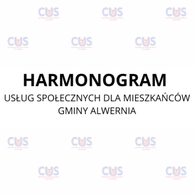 HARMONOGRAM USŁUG SPOŁECZNYCH DLA MIESZKAŃCÓW GMINY ALWERNIA